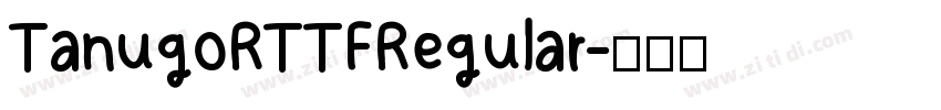 Tanugo R TTF Regular字体转换